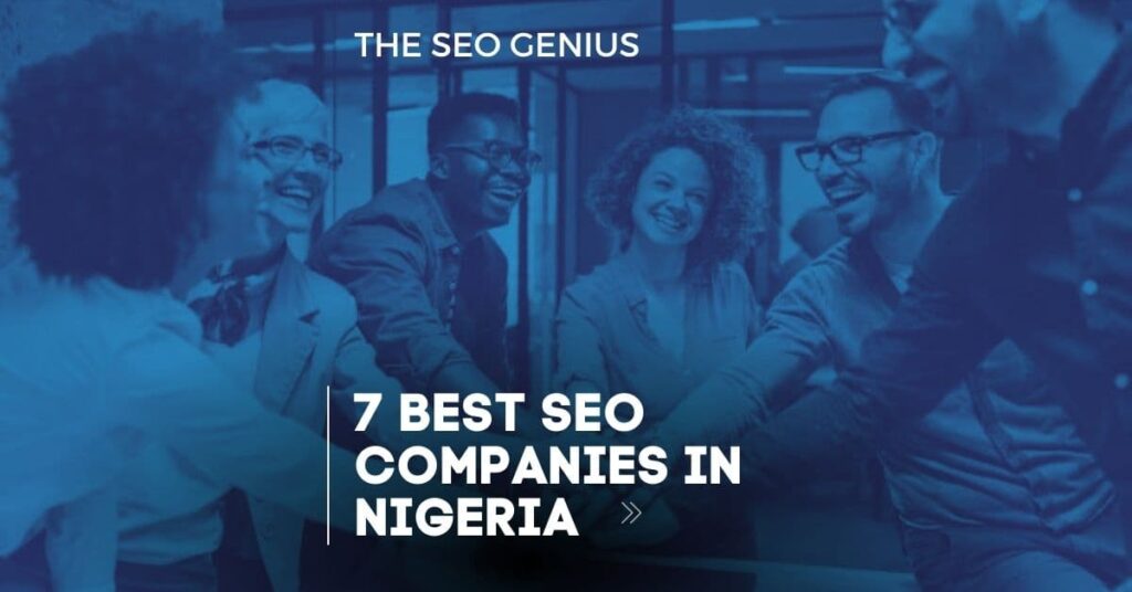 7 Best SEO Companies in Nigeria.