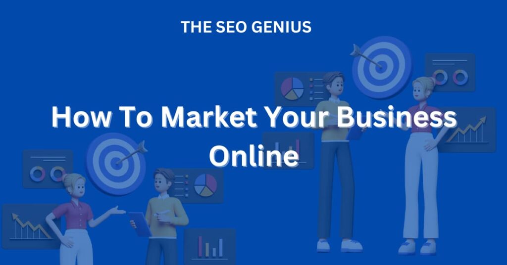 How To Market Your Business Online in Nigeria